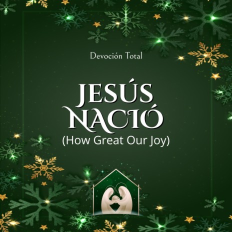 Jesús Nació (How Great Our Joy)