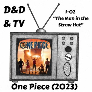 One Piece (2023) 1-02 ”The Man in the Straw Hat”