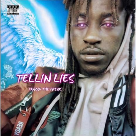 Tellin' Lies | Boomplay Music