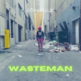 Wasteman lyrics | Boomplay Music