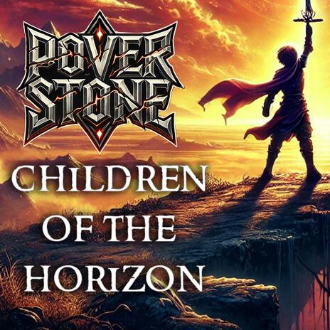 Children of the Horizon (Power Stone) | Boomplay Music