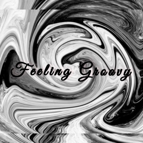 Feeling Groovy ft. V'Von & Brazy Glo | Boomplay Music