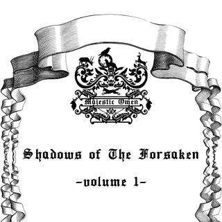 Shadows of the Forsaken, Vol. 1