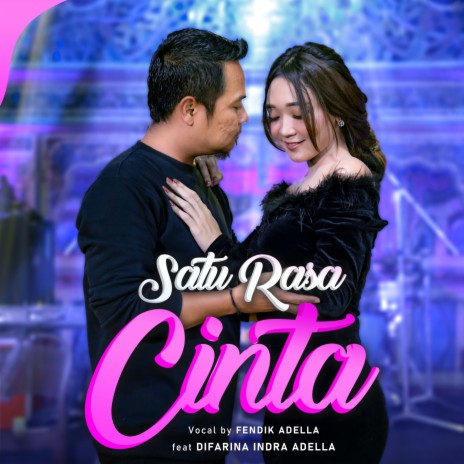 Satu Rasa Cinta ft. Difarina Indra Adella | Boomplay Music