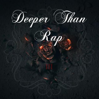 Deeper Than Rap III