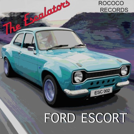 Ford Escort | Boomplay Music