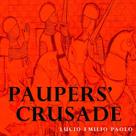 Paupers' crusade (experimental journey) | Boomplay Music