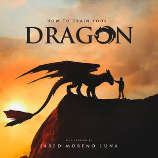 How To Train Your Dragon (Epic Version)