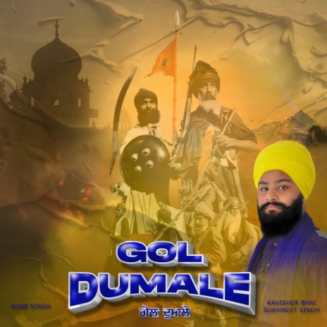 Gol Dumale ft. Kavisher Bhai Sukhmeet Singh | Boomplay Music