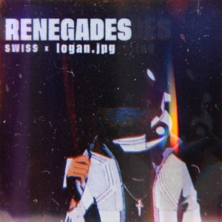 Renegades (Deluxe)