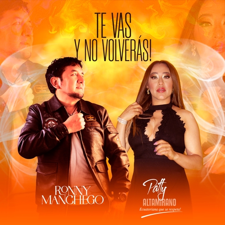 Te vas y no volverás ft. Ronny Manchego | Boomplay Music