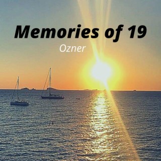 Memories of 19