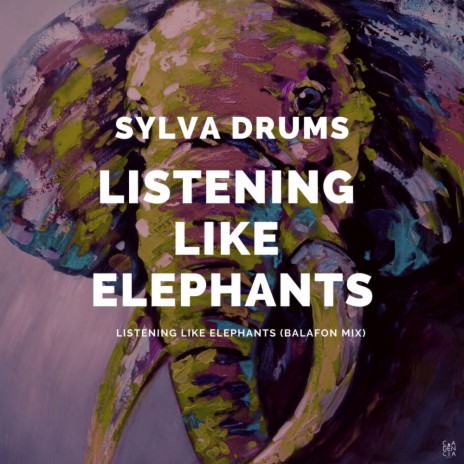 Listening like Elephants (Balafon Mix) | Boomplay Music