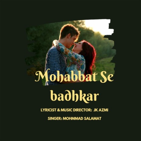 Mohabbat Se Badhkar ft. Jk Azmi | Boomplay Music