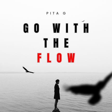 Go with the flow | Boomplay Music