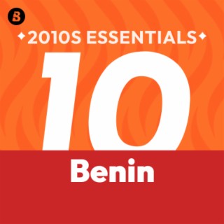 Benin 2010s Essentials
