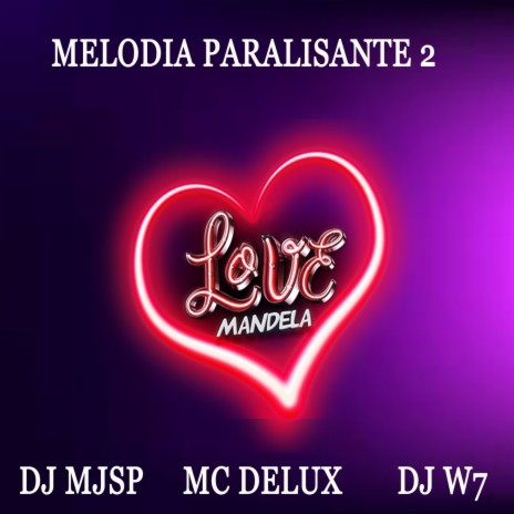 MELODIA PARALISANTE 2 ft. DJ W7 | Boomplay Music