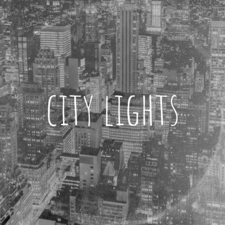 CITYLIGHTS | Boomplay Music