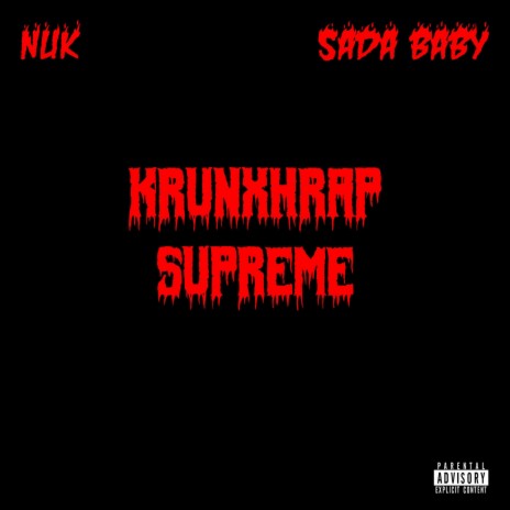 Krunxhrap Supreme ft. Sada Baby