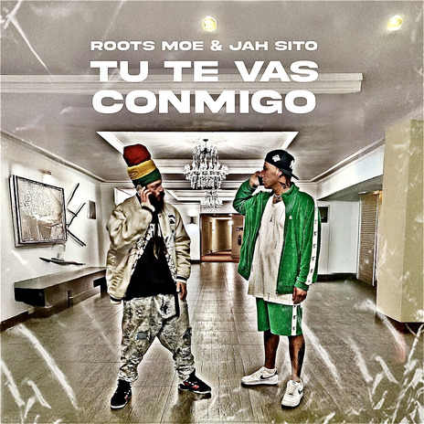 Tu Te Vas Conmigo ft. Jah Sito | Boomplay Music