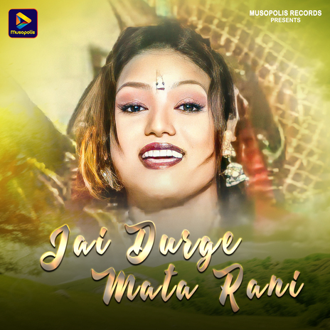 Jai Durge Mata Rani | Boomplay Music