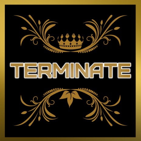 Terminate