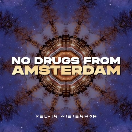 No Drugs From Amsterdam | Boomplay Music