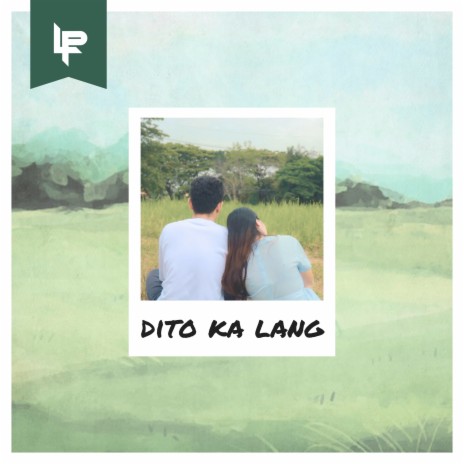 Dito Ka Lang | Boomplay Music