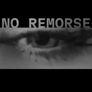 No Remorse lyrics | Boomplay Music