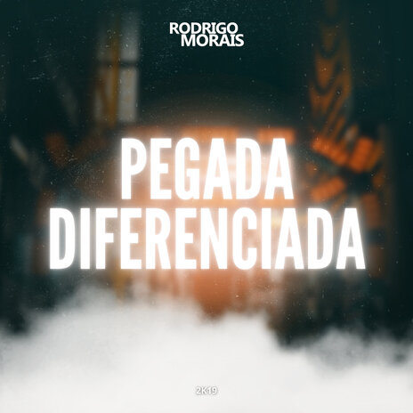 A Pegada Diferenciada | Boomplay Music