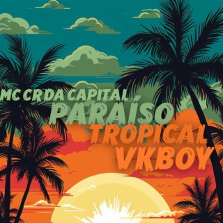 PARAÍSO TROPICAL