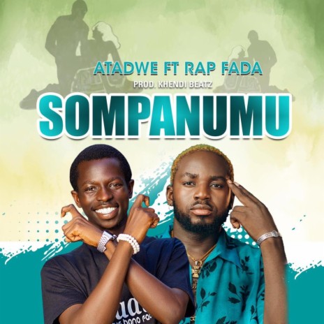 SOMPANUMU ft. RAP FADA | Boomplay Music