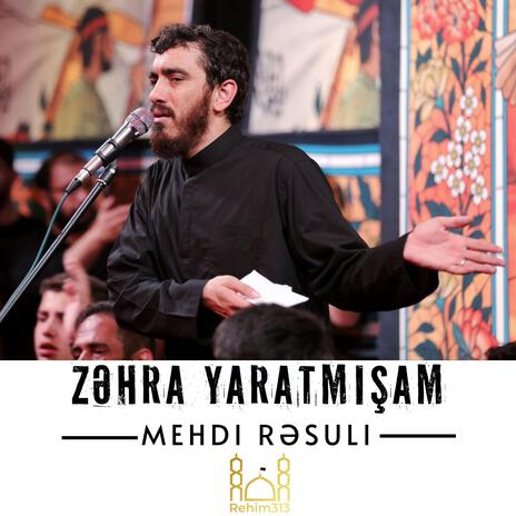 Zəhra (s.ə) Yaratmışan - Mehdi Rəsuli |2024|HD| | Boomplay Music