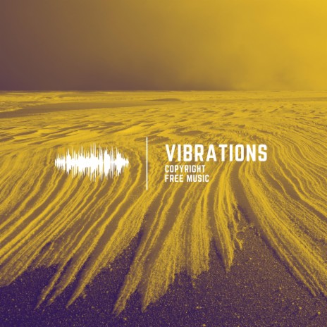 Vibrations | Boomplay Music