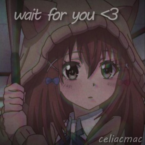 wait for you | Boomplay Music