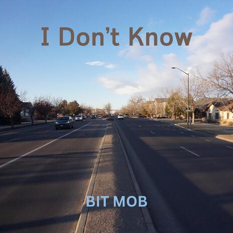 I Don't know | Boomplay Music