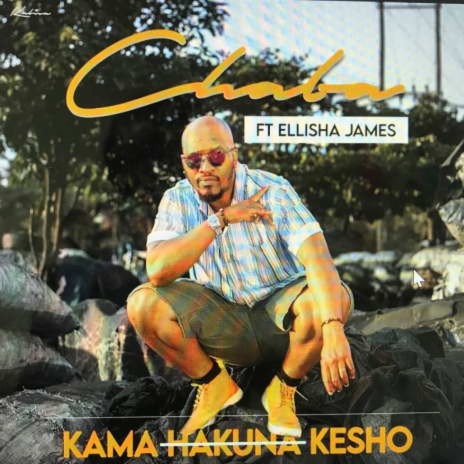 Kama Hakuna Kesho ft. Ellisha James | Boomplay Music