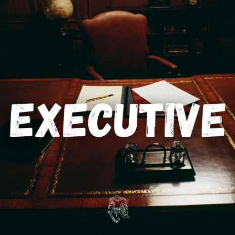 Executive ft. Lou152 | Boomplay Music