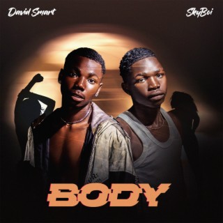 Body ft. Skyboi lyrics | Boomplay Music