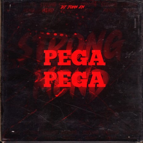 MTG PEGA PEGA ft. strong mend & MANDELÃO FUTURISTA OFC | Boomplay Music