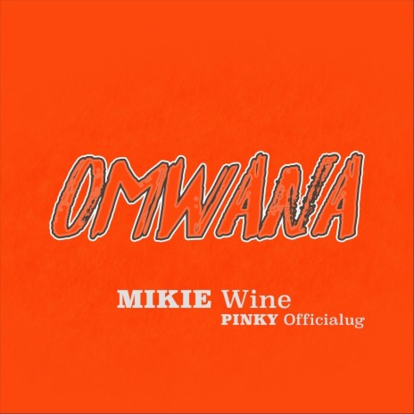 Omwana ft. Pinky Officialug | Boomplay Music