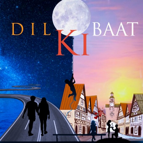 DIL KI BAAT | Boomplay Music