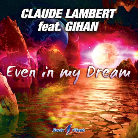 Even in My Dream (Extended Mix) ft. Gihan | Boomplay Music