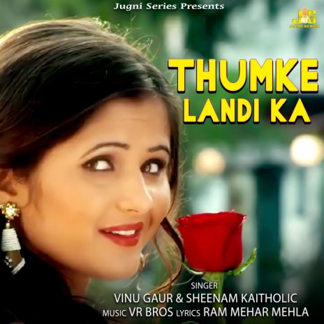 Thumke Landi Ka ft. Sheenam Katholic & Anjali Raghav | Boomplay Music