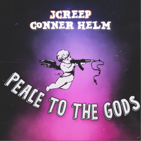 Peace To The Gods ft. Conner Helm | Boomplay Music