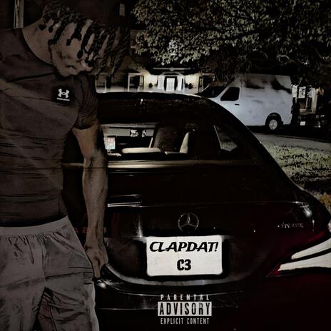 CLAPDAT! ft. C3 | Boomplay Music