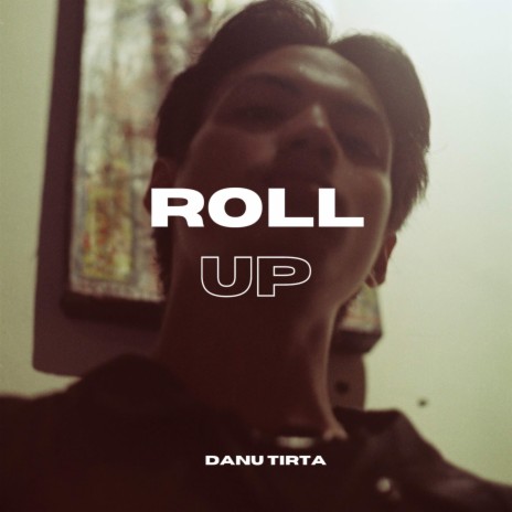 Roll Up | Boomplay Music