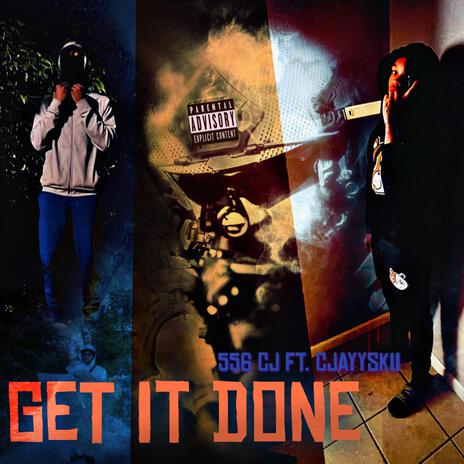 Get It Done ft. Cjayyskii | Boomplay Music