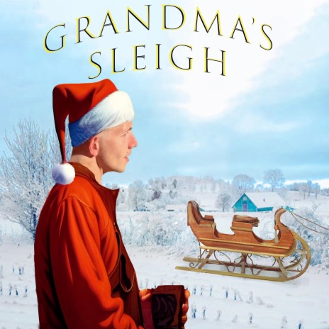 Grandma's Sleigh (Country Version)