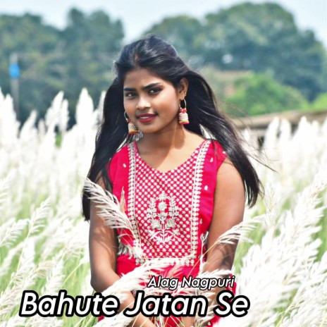 Bahute Jatan Se | Boomplay Music